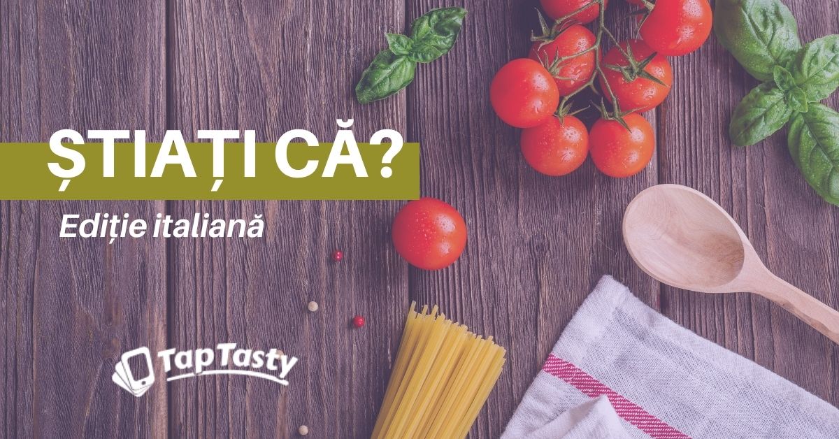 Informații Interesante despre Mâncare Italiană